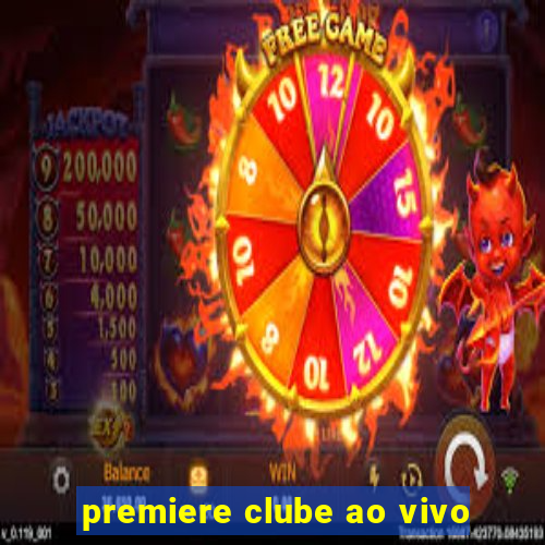 premiere clube ao vivo